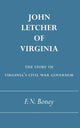 Book cover of: John Letcher of Virginia. By: F. N. Boney