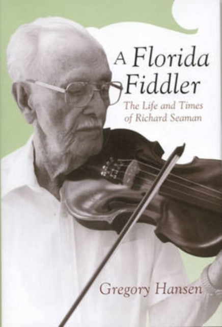 Book cover of: Florida Fiddler. By: Gregory Hansen
