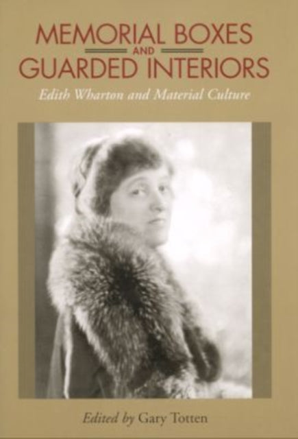 Book cover of: Memorial Boxes and Guarded Interiors. By: Gary Totten