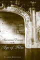 Book cover of: American Drama in the Age of Film. By: Zander Brietzke