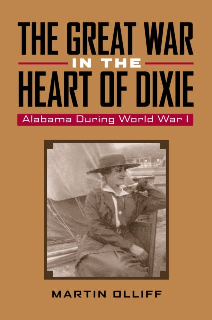 Book cover of: Great War in the Heart of Dixie