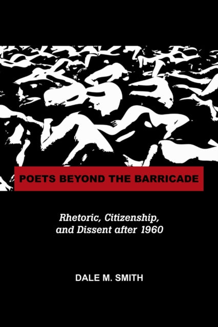 Book cover of: Poets Beyond the Barricade. By: Dale Smith
