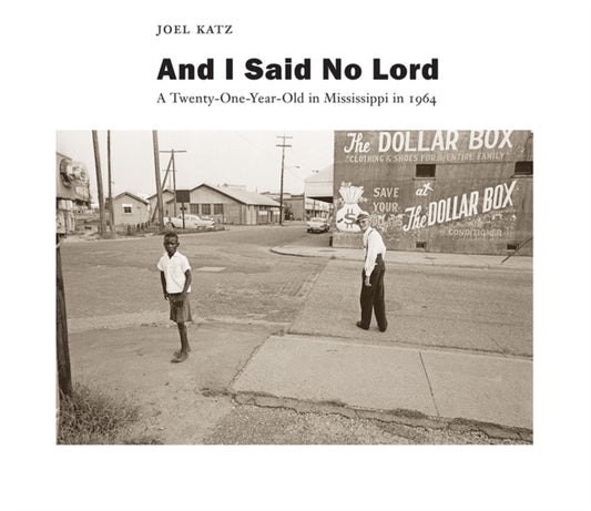 Book cover of: And I Said No Lord. By: Joel Katz