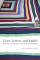 Book cover of: Lives, Letters, and Quilts. By: Vanessa Kraemer Sohan