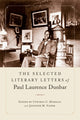 Book cover of: Selected Literary Letters of Paul Laurence Dunbar. By: Cynthia C. Murillo