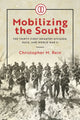 Book cover of: Mobilizing the South. By: Christopher M. Rein