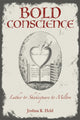 Book cover of: Bold Conscience. By: Joshua R. Held