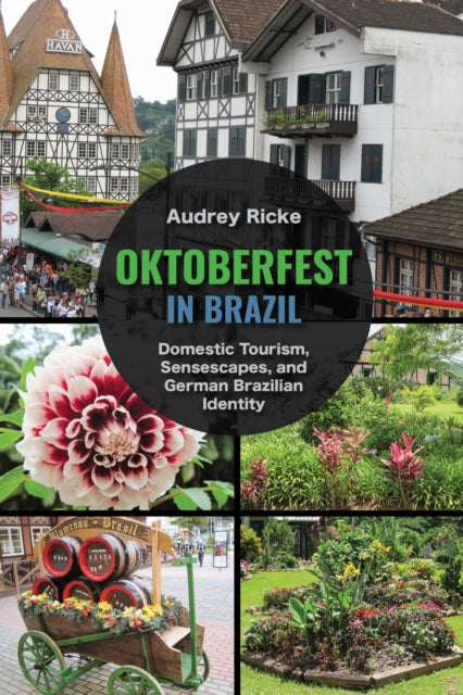 Book cover of: Oktoberfest in Brazil. By: Audrey Ricke