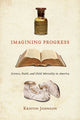 Book cover of: Imagining Progress. By: Kristin Johnson
