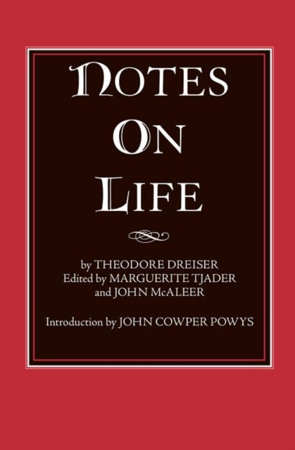 Book cover of: Notes on Life. By: Dreiser