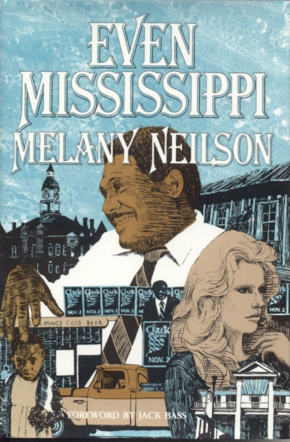 Book cover of: Even Mississippi. By: Melany Neilson
