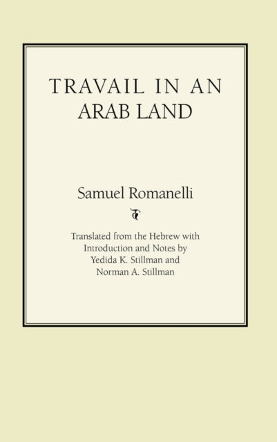 Book cover of: Travail in an Arab Land. By: Samuel Romanelli