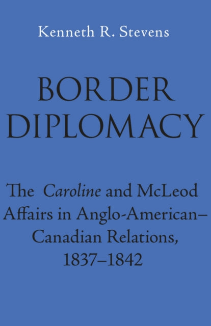 Book cover of: Border Diplomacy. By: Kenneth R. Stevens