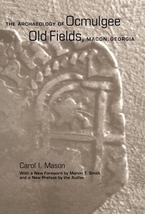 Archaeology of Ocmulgee Old Fields, Macon, Georgia