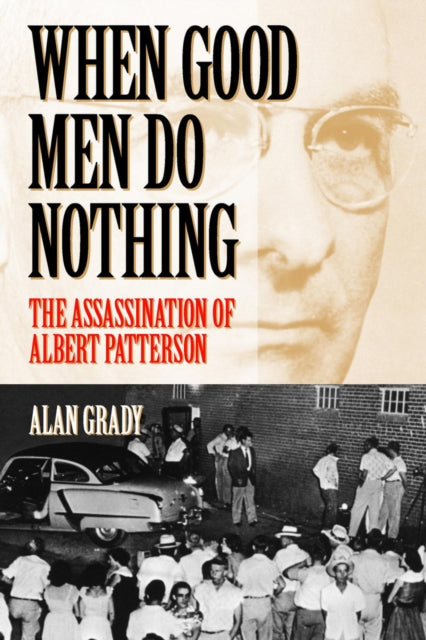Book cover of: When Good Men Do Nothing. By: Alan Grady
