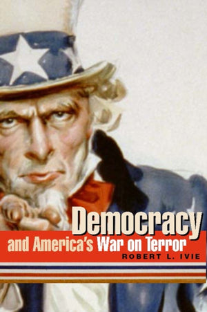 Democracy And America'S War On Terror-New Ed