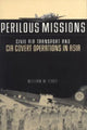 Book cover of: Perilous Missions. By: William Leary
