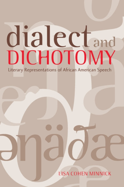 Book cover of: Dialect and Dichotomy. By: Lisa Cohen Minnick