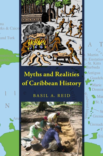Book cover of: Myths and Realities of Caribbean History. By: Basil A. Reid