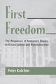 Book cover of: First Freedom. By: Peter Kolchin