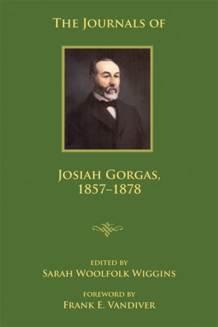 The Journals of Josiah Gorgas, 1857-1878