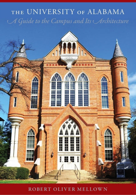 Book cover of: University of Alabama. By: Robert Oliver Mellown