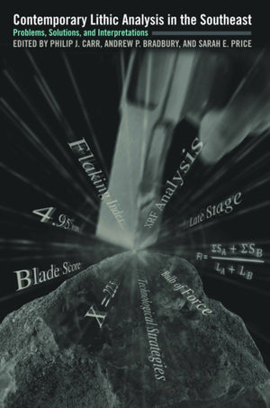 Contemporary Lithic Analysis in the Southeast