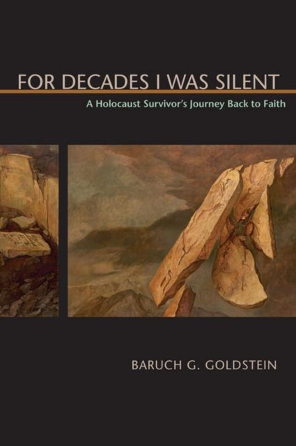 Book cover of: For Decades I Was Silent. By: Baruch G. Goldstein