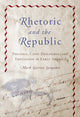 Book cover of: Rhetoric and the Republic. By: Mark Garrett Longaker