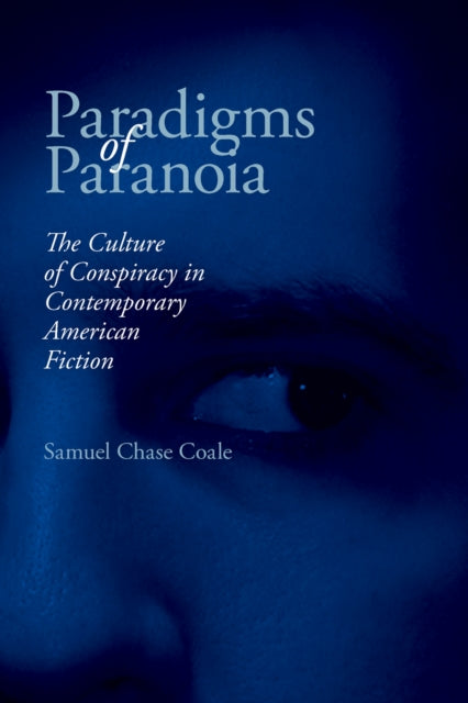 Book cover of: Paradigms of Paranoia. By: Samuel Chase Coale
