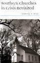 Book cover of: Southern Churches in Crisis Revisited. By: Samuel S. Hill