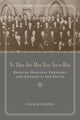Book cover of: Ye That Are Men Now Serve Him. By: Colin B. Chapell