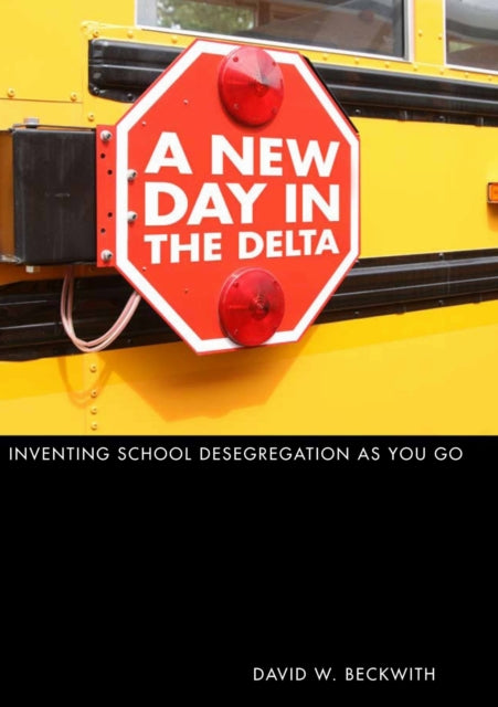 Book cover of: New Day in the Delta. By: David W. Beckwith