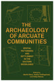 Book cover of: Archaeology of Arcuate Communities. By: Martin Menz