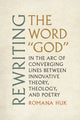 Book cover of: Rewriting the Word "God"