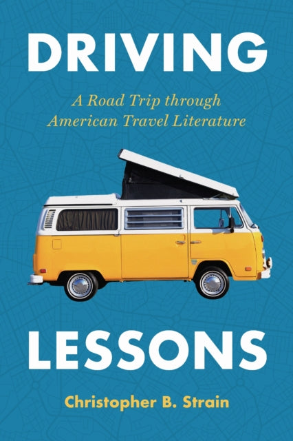 Book cover of: Driving Lessons. By: Christopher B. Strain