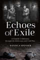 Book cover of: Echoes of Exile. By: Daniela Spenser