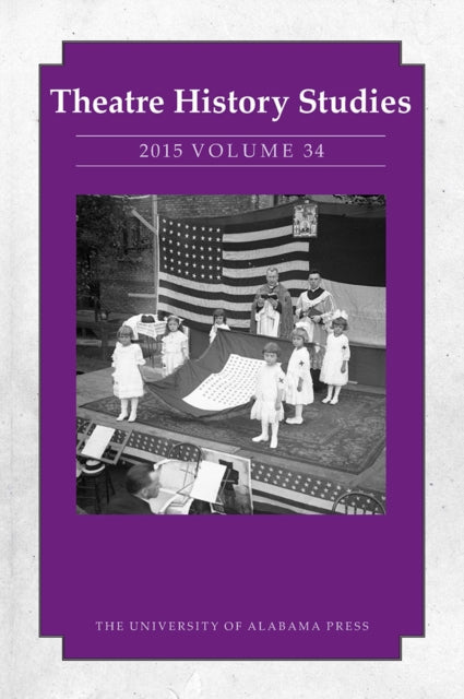 Theatre History Studies 2015, Volume 34