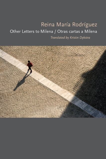 Book cover of: Other Letters to Milena / Otras cartas a Milena. By: Reina María Rodríguez