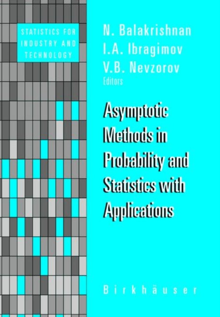 Book cover of: Asymptotic Methods in Probability and Statistics with Applications