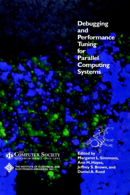 Book cover of: Debugging and Performance Tuning for Parallel Computing Systems