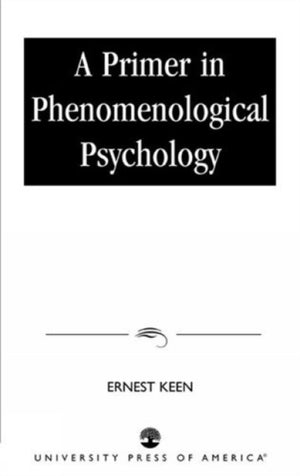 A Primer in Phenomenological Psychology