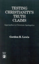 Book cover of: Testing Christianity's Truth Claims
