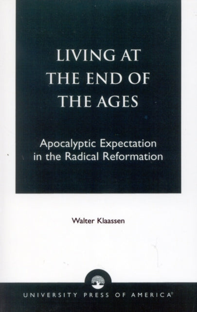 Book cover of: Living at the End of the Ages