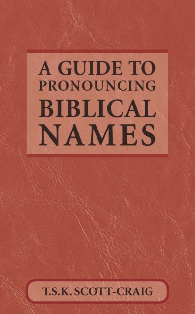 Book cover of: Guide to Pronouncing Biblical Names