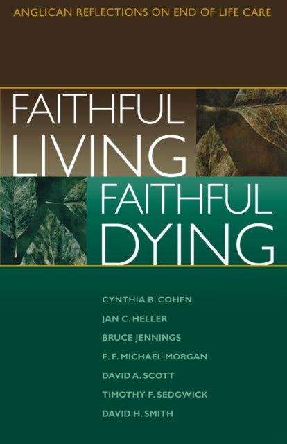 Book cover of: Faithful Living, Faithful Dying. By: Cynthia B. Cohen