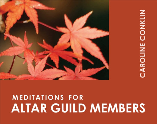 Book cover of: Meditations for Altar Guild Members