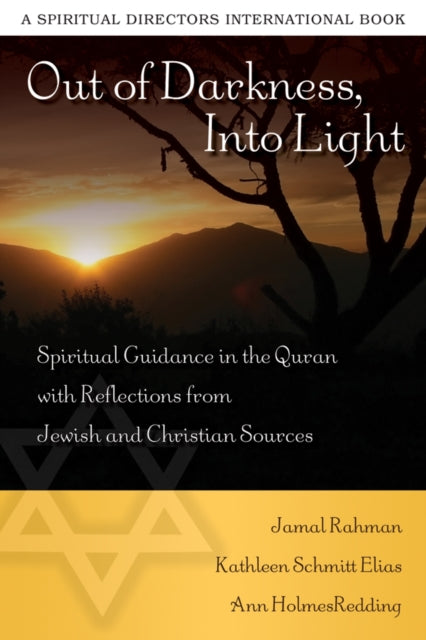 Book cover of: Out of Darkness, Into Light. By: Jamal Rahman