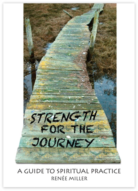 Book cover of: Strength for the Journey. By: Renée Miller