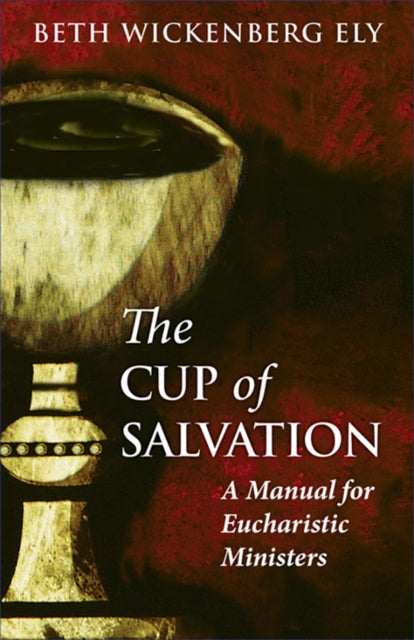 Book cover of: Cup of Salvation. By: Elizabeth Wickenberg Ely